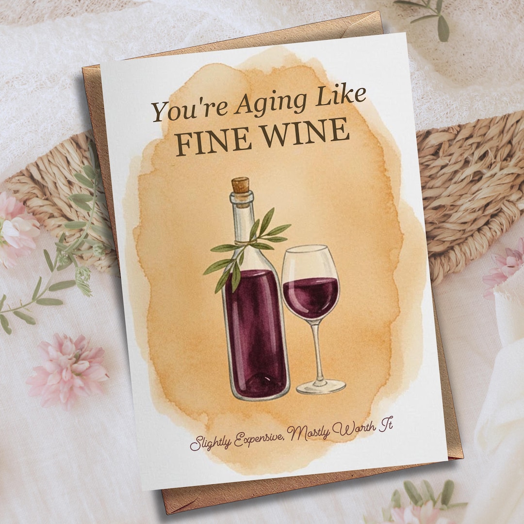Witty Wine Birthday Card Printable, Aging Like Fine Wine Instant ...