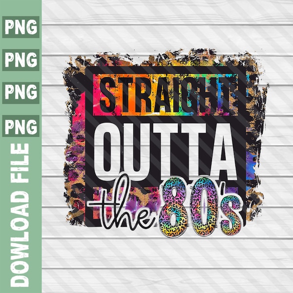 Straight Outta The 80s png, 80s Retro png, 80s Party png, Birthday 1980 png, 90's Retro 80's, 80's png, i love 80's png