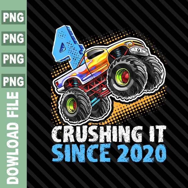 Birthday Monster Truck PNG, Crushing it since 2020, 4th Birthday Boy monster truck Png, 4 year old birthday boy monster truck png