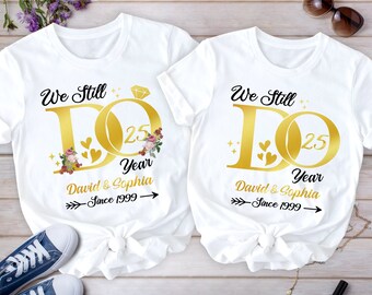 We Still Do Shirt, Wedding Anniversary T-shirts