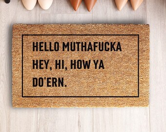 Hello Doormat - Hello MF, Hey, Hi, How Ya Do'ern - New Home Gift