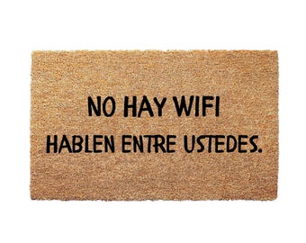 No Hay WiFi Hablen Entre Ustedes Doormat - Coir Rug for Patio or Hallway Funny Spanish Coir Doormat Gift Doormat in Spanish
