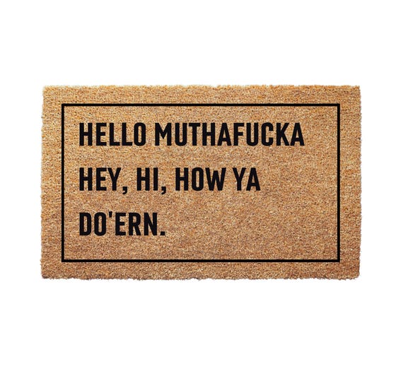 Hello Doormat - Hello MF, Hey, Hi, How Ya Do'ern - New Home Gift