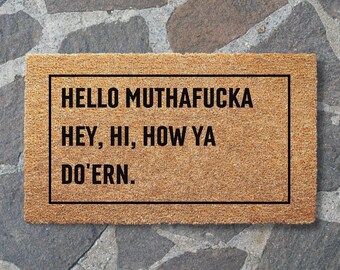 Hello Doormat - Hello MF, Hey, Hi, How Ya Do'ern - New Home Gift