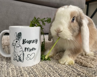 Bunny Mom Mug / Rabbit Mama coffee cup / Gift for rabbit lover / gift for bunny owner / best bun mom / cute bunny mug
