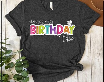 Personalized 40th Birthday Vegas Trip Shirt: Custom Bachelorette Party Tee