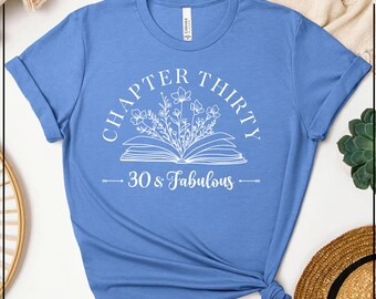 Chapter Thirty 30th Birthday Shirt: Unisex Jersey Tee