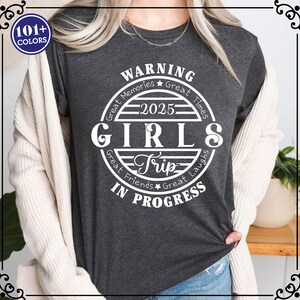 Girls Trip 2025 Shirt: &#39;Warning In Progress&#39; Cotton Tee