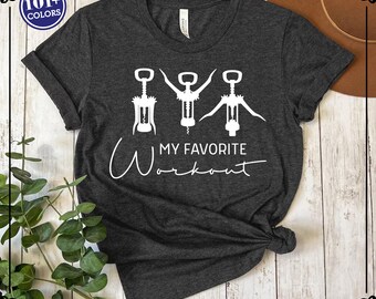 Funny Wine Workout Shirt, Corkscrew Design, Wine Lover Gift