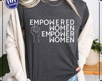 Empowered Women T-Shirt: Feminist Equal Rights Cotton Tee