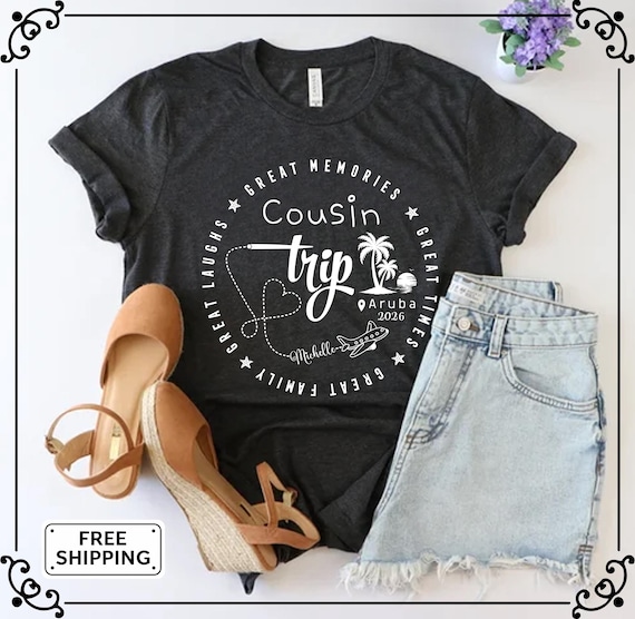 Custom Cousin Trip Shirt, Matching Family Vacation Tee