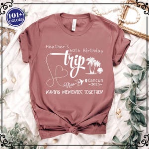 60th Birthday Trip Shirt, Birthday Crew Shirt, Birthday Trip Shirt, Girls Trip Shirt, Personalized Birthday Shirt, Birthday Party Shirts