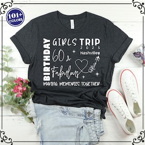 60 & Fabulous Shirt, Girls Trip Shirts, 60th Birthday Shirt for Women, Vintage 1965 Shirt, Custom Birthday Trip Shirt, Girls Weekend Shirts