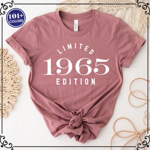 Birthday Shirt, 60th Birthday Shirt, Birthday Girl Shirt, Sixty Shirt, Limited Edition 1965 Shirt, Custom Birthday Shirt, 60th Birthday Gift