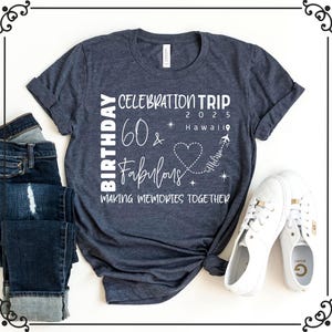 60th Birthday Trip Shirt, Girls Trip Shirt, 60th Birthday Shirt, Celebration Trip Shirt, Birthday Shirt, Girls Weekend Shirt, Besties Shirt