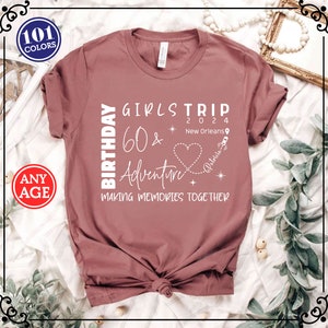 Girls Trip Shirt, Birthday Shirt, 60th Birthday Shirt, Weekend Trip Shirt, Birthday Girls Trip Shirt, Hello 60 Shirt, Custom Girls Shirt
