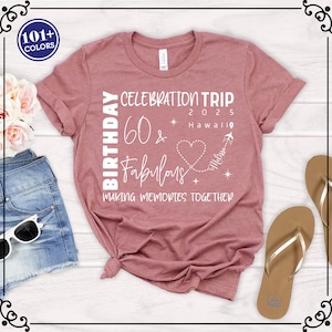 60th Birthday Shirt, Birthday Trip Shirt, Celebration Trip Shirt, Birthday Shirt, Girls Trip Shirt, Birthday Girls Trip Tee, Weekend Trip