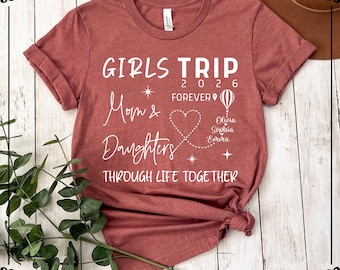 Mother Daughter Trip 2026 T-Shirt, Matching Family Vacation Shirt, Through Life Together