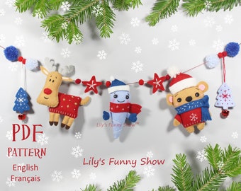 May include: A PDF pattern for a felt Christmas garland featuring a reindeer, snowman, and bear wearing a Santa hat. The garland is decorated with red and blue felt, stars, and snowflakes. The pattern is available in English and French. "Lily's Funny Show" is written on the image.