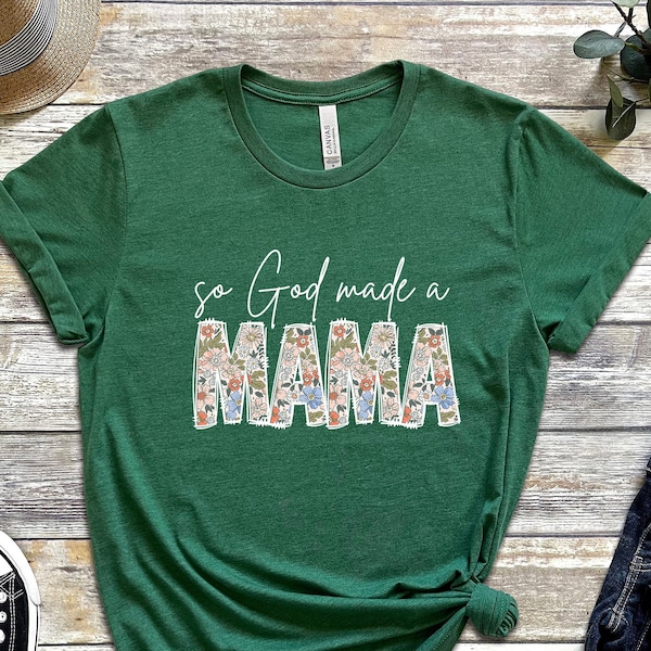 So God Made a Mama Shirt, Funny Mom Shirt, Funny Pregnancy, Mom Tee, Mama Shirt, Mother's Day, Gifts for Mom, Cute Mama Gift for Mothers Day