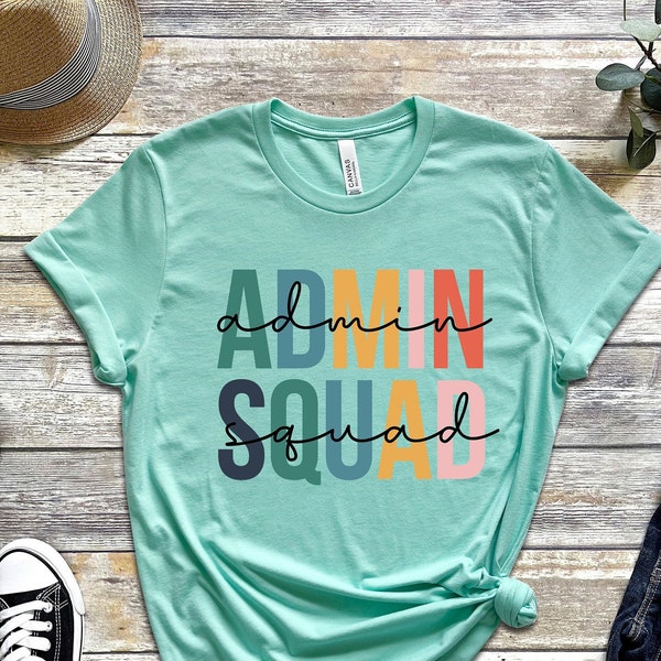 Admin Squad Shirt, Administrative Assistant Shirt, Squad Shirt, School Secretary Shirt, Office Squad Shirt, Office Team Matching Tee