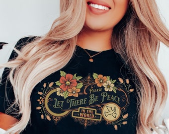 Womens Vintage Peace T-shirt,Floral Boho Shirt,Womens Floral T-shirt, Retro Peace T-Shirt,Let There Be Peace,Gift For Her,Hippie T-Shirt