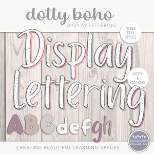 DOTTY Boho Display Lettering, Custom Classroom Display, Modern Boho Classroom Decor, Calm Neutral Class Decor, Spotty Class Decor