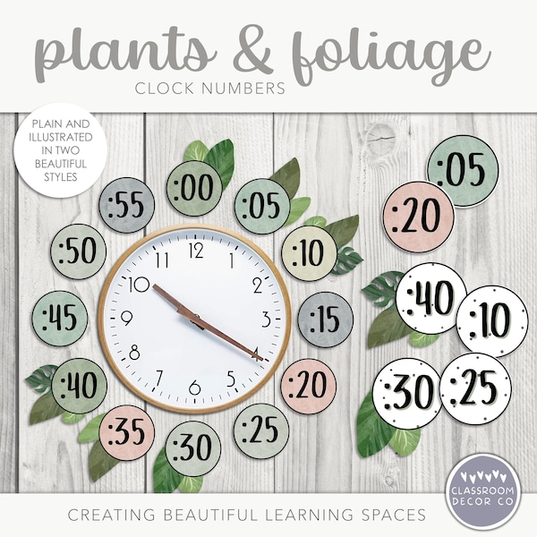 PLANTS & FOLIAGE Clock Numbers, Clock Printables, Classroom Printables, Natural Boho Plants Classroom Decor, Modern Greenery