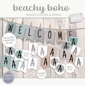 May include: Editable printable welcome banner with a beachy boho theme. The banner includes nine bunting styles, a flag style, a banner style, and an arch style. The banner is in shades of grey, blue, and white with a woodgrain background.