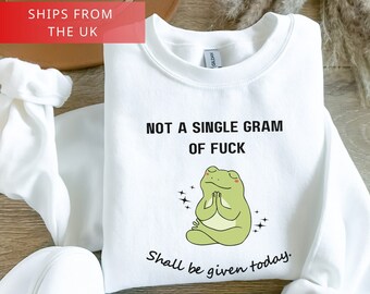 Funny Frog Sweatshirt, Kawaii Sweatshirt, Frog Sweatshirt, Mental Health Sweatshirt, Funny Sweatshirt Women, Gift For Him or Her