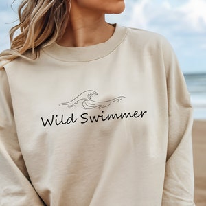 Wild Swimming Oversized Sweatshirt For Women, Wild Swimming Gift For Her, Wild Swimming Self Care Shirt,  Wild Swim Nature Hoodie .