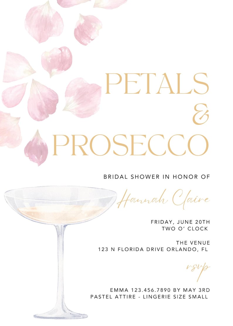 May include: A bridal shower invitation with a watercolor illustration of pink flower petals and a champagne flute. The text reads "Petals & Prosecco" and includes the bride's name, date, time, and location. RSVP information is also included.