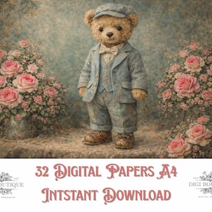 May include: A vintage-style image features a teddy bear dressed in a blue suit, cap, and bow tie, standing between two bouquets of pink roses. The image has a soft, painterly quality, with text at the bottom that reads "32 Digital Papers A4 Instant Download."