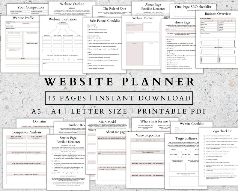 May include: A website planner with 45 pages, printable in A5, A4, and letter sizes. The planner includes sections for website outline, website evaluation, sales funnel checklist, the rule of one, about page, one page SEO checklist, business overview, website planner, home page, domains, AIDA model, what's in it for me, author bio, website checklist, competitor analysis, about me page, logo checklist, service page, value proposition, and target audience.