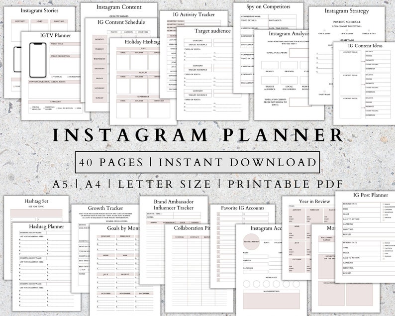 May include: A printable Instagram planner with 40 pages in A5, A4, and letter size. The planner includes sections for Instagram stories, content schedule, activity tracker, competitor analysis, strategy, content ideas, hashtag set, growth tracker, brand ambassador, influencer tracker, favorite accounts, hashtag planner, goals by month, collaboration pitch, Instagram accounts, year in review, and post planner.