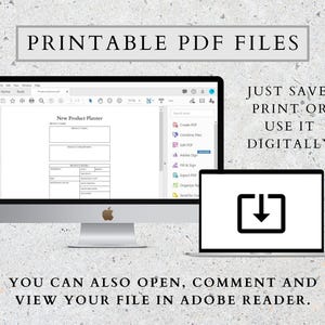 May include: A computer screen displaying a printable PDF file of a New Product Planner. The screen shows a list of features available in Adobe Acrobat, including the ability to combine files, edit PDF, add a signature, fill and sign, export PDF, organize pages, and send for comments. The text "JUST SAVE, PRINT OR USE IT DIGITALLY" is displayed above a laptop computer with a download arrow icon. The text "YOU CAN ALSO OPEN, COMMENT AND VIEW YOUR FILE IN ADOBE READER." is displayed below the laptop.