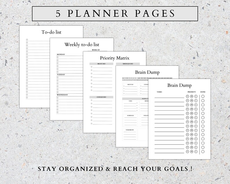 May include: Five printable planner pages with different layouts for organizing tasks and ideas. The pages include a to-do list, weekly to-do list, priority matrix, and two brain dump pages.