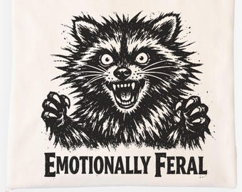Emotionally Feral Raccoon Shirt – Funny Animal Graphic Tee, Chaotic Humor Meme Shirt, Comfort Colors T Shirt
