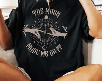 THE MOON MADE Me Do It Mystic Moon Shirt, Mystical Moon Shirt, Boho Vintage Moon Shirt, Celestial Moon Shirt, Spiritual T-Shirt,Witchy shirt