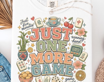 Just One More Game Mahjong Shirt, Funny Mahjong T-Shirt, Mahjong Lover Gift, Game Night Tee, Cute Mahjong Graphic Tee