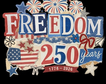 USA FREEDOM png, 4th of July png 250 Years of Freedom Design, Patriotic USA Flag png, Independence Day Shirt Graphic, America 1776 2026 png
