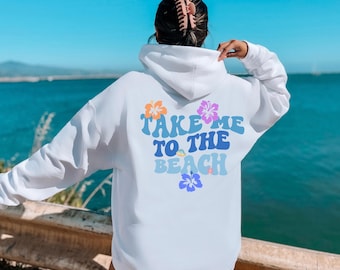Take me to the Beach Hoodie,Trendy Hoodies, Ocean beach Hoodie, Coconut girl,Womens sweatshirt, Oversized Hoodie Surf,ocean hoodie hibiscus