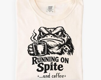 Running on Spite and Coffee Frog T-Shirt | Comfort Colors Tee | Funny Coffee Shirt | Grumpy Frog Humor | Sarcastic Shirt
