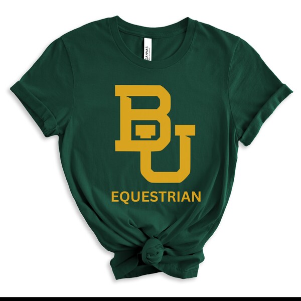 CUSTOM BAYLOR EQUESTRIAN t shirt, Baylor Bears sports shirt, Baylor university tshirt, Baylor Equestrian team t shirt, Baylor mom student t