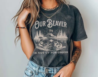 OUR BEAVER Is NOT Up for Grabs vintage t shirt, Canada is not for sale shirt, Canadian pride shirt, Canada proud shirt, Not the 51st state