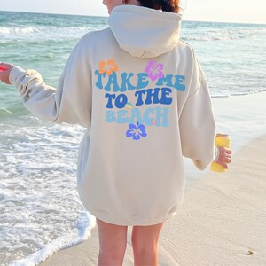 Take me to the Beach Hoodie,Trendy Hoodies, Ocean beach Hoodie, Coconut girl,Womens sweatshirt, Oversized Hoodie Surf,ocean hoodie hibiscus