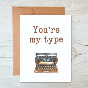You&#39;re my type / Flirty Card / Prison Wife Card / Long Distance Relationship Card / Love Card / Funny Card / Prison Friendly Card (A2 card)
