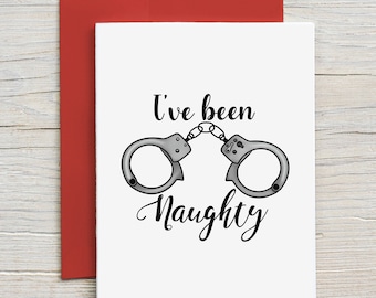 I've been naughty/ Prison Wife Card / Long Distance Relationship Card / Love Card / Funny Naughty Card (A2 card)