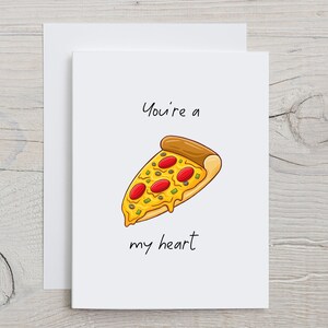 Você é uma pizza meu coração / cartão de namorado marido namorada esposa / cartão engraçado de dia dos namorados / cartão de amor / cartão de comida (cartão A2)