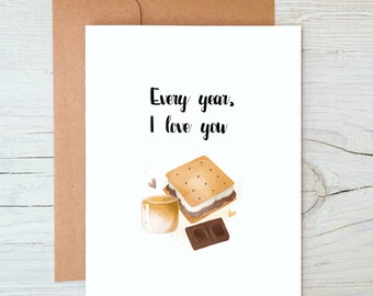 Every year, I love you s'more / Anniversary Card / Prison Wife Card / Long Distance Relationship Card / Love Card /Prison Friendly (A2 card)